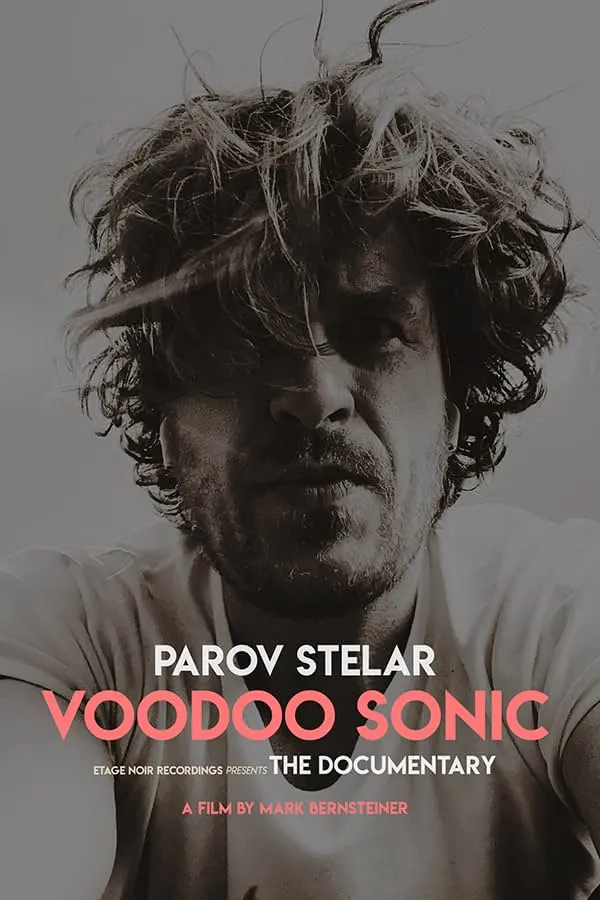     Parov Stelar: Voodoo Sonic the Documentary